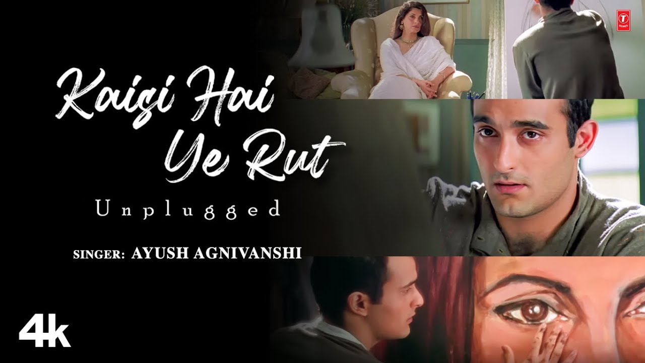 Kaisi Hai Ye Rut Unplugged Ayush Agnivanshi  Dil Chahta Hai  Latest Unplugged Version 2024