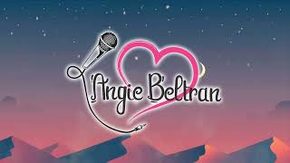 ANGIE BELTRAN -「MI TONTO AMOR 」