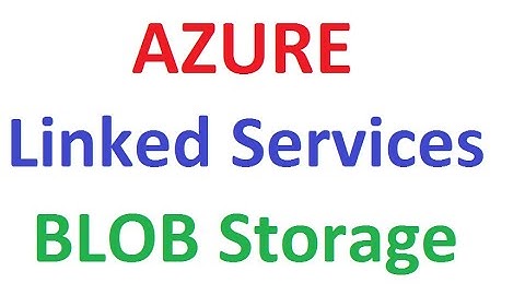 Creating Azure Linked Services For Blob Storage Account,#AzureADF,#AzureADFTutorial,#AzureDataFactor