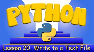 Python Programming 20. Write To a Text File