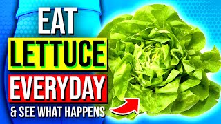 AMAZING Things That Happen To Your Body When You Eat Lettuce Daily