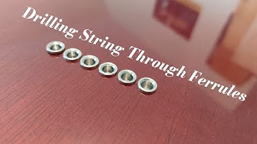 Drilling string through ferrules