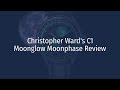 Christopher #Ward s C1 #Moonglow Review
