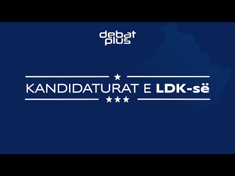 Debat Plus me Ermal Pandurin - KANDIDATURAT E LDK-së