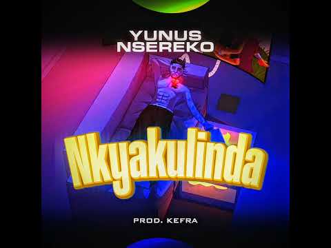 Nkyakulinda Yunus Nsereko Official Audio Mp3