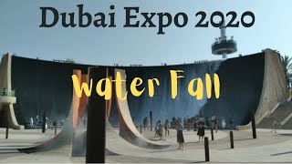 Water Fall at Dubai Expo 2020 | Expo 2020 Water Feature | Hana and Ali vlogs | #expo 2020 #Dubaiexpo