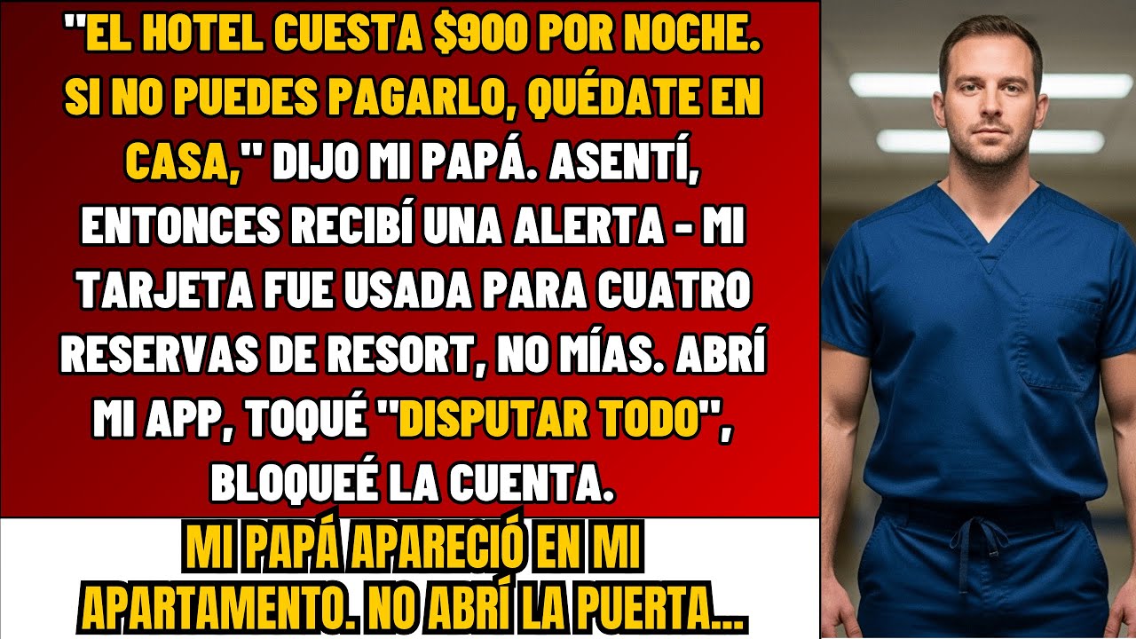 Mi Papá Dijo: 'El Hotel Cuesta $900. Si No Puedes PAGARLO, Vete' Asentí Y Recibí Un…