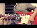 Strat Tone &amp; Setup Tips