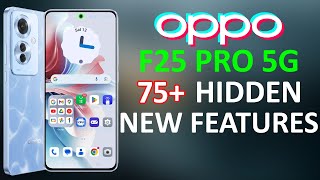 Oppo F25 Pro 5G Top 75+ Tips, Tricks & Hidden Features | Amazing Hacks - NO ONE SHOWS YOU [HINDI] 🔥🔥