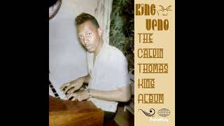 Album out now. KING VENO - THE CALVIN THOMAS KING ALBUM