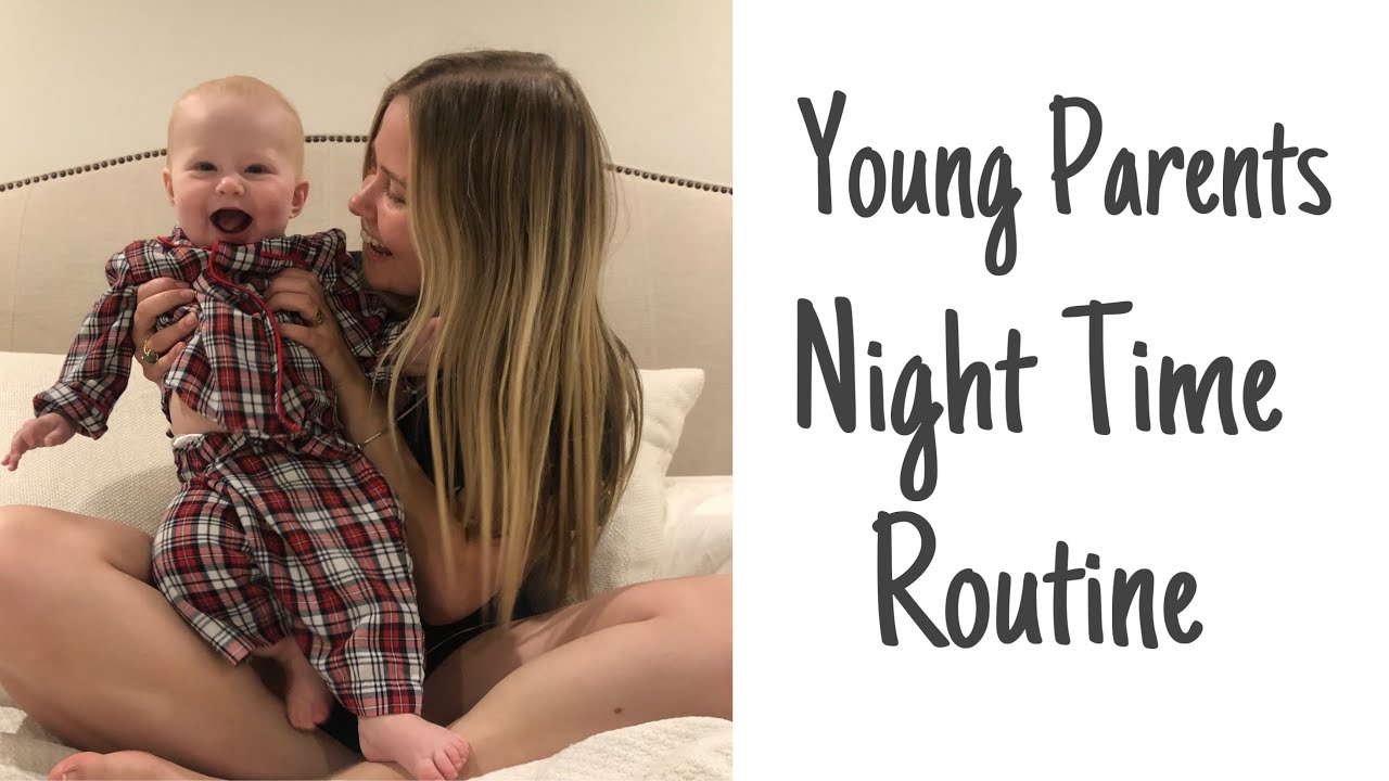 Our Night Time Routine as Young Parents