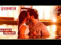 Oberoi Mansion Mein Phir Shuru Hui Halchal| Full Ep. 293 - 294 | Ishqbaaz