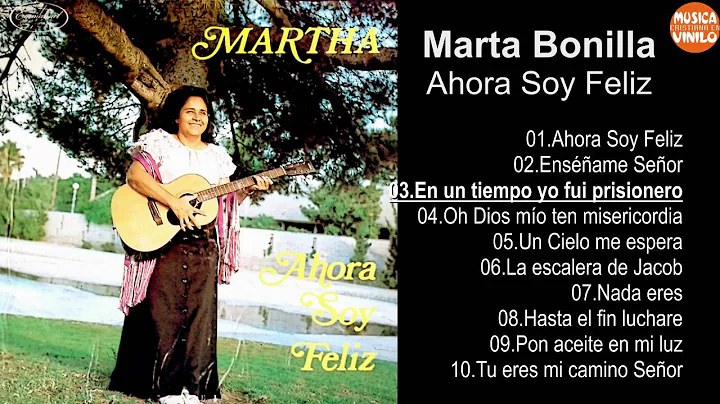 Marta Bonilla  Ahora Soy Feliz