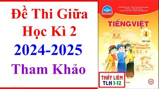 Tiếng Việt Lớp 4 Đề Thi Giữa Học Kì 2 | Năm Học 2024 - 2025 | Chân Trời Sáng Tạo | Đề 1