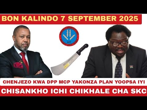 BON KALINDO 7 SEPTEMBER 2025 KUNG ALURA MOIPA KWAMBIRI