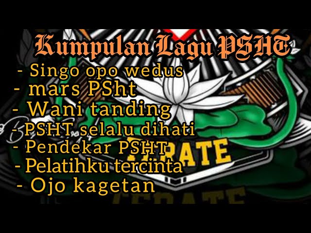 Kumpulan Lagu PSHT Terbaru| populer PSHT #lagupshtterbaru #terjal #pshtpusatmadiun #pshtnyawiji class=