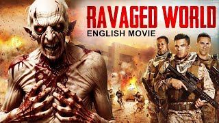 RAVAGED WORLD - Hollywood English Movie | Superhit Horror Action Full English Movie | English Movie