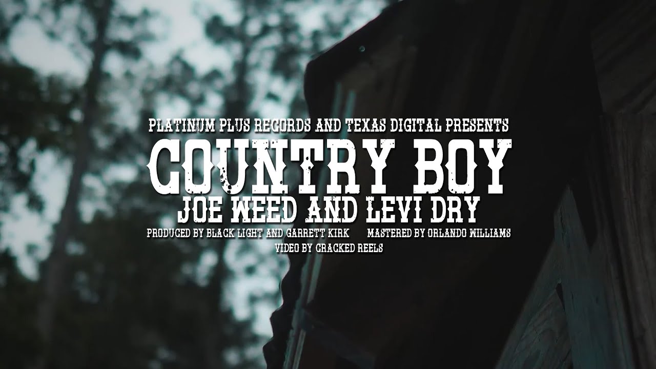 Country Boy - Joe Weed & Levi Dry (Official Video)