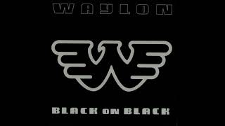 Song for the Life by Waylon Jennings from his album Black on Black