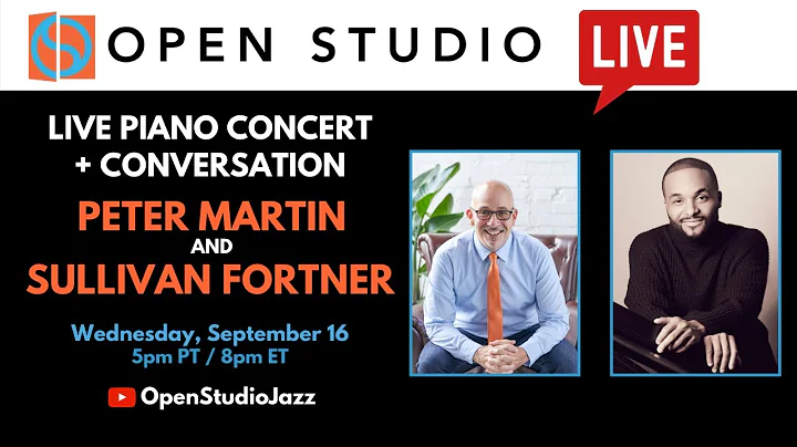 Peter Martin + Sullivan Fortner | Live Piano Concert & Conversations