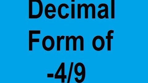 how can we convert Decimal form of -4/9 || class 9 maths chapter number system