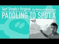 Surf simply tutorials paddling to spot x