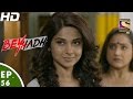 Beyhadh - बेहद - Episode 56 - 27th December, 2016