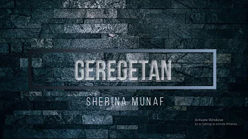 Geregetan - Sherina Munaf (Video Lirik)