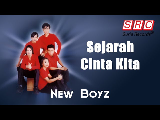 New Boyz - Sejarah Cinta Kita (Official Lyric Video) class=