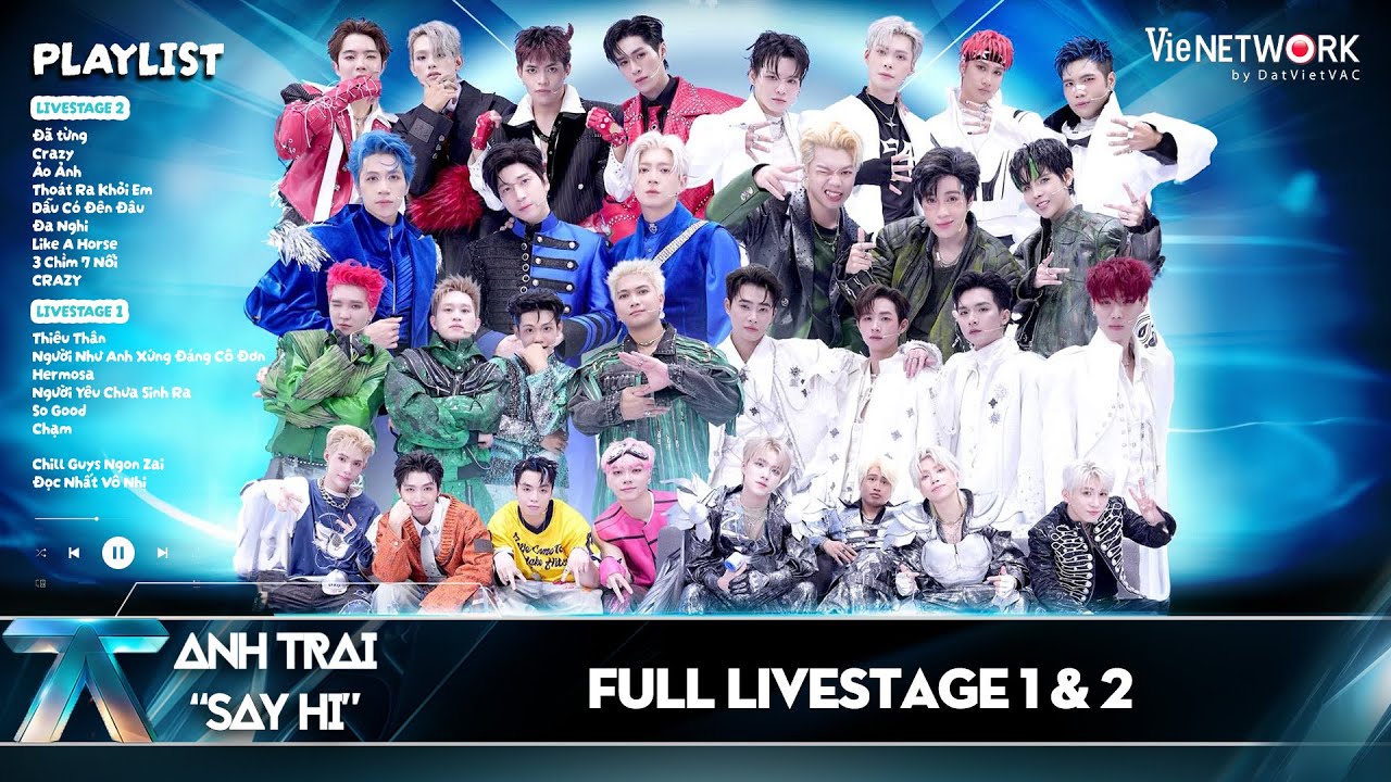 TRỌN BỘ TIẾT MỤC LIVESTAGE 1 & 2: ANH TRAI SAY HI 2025