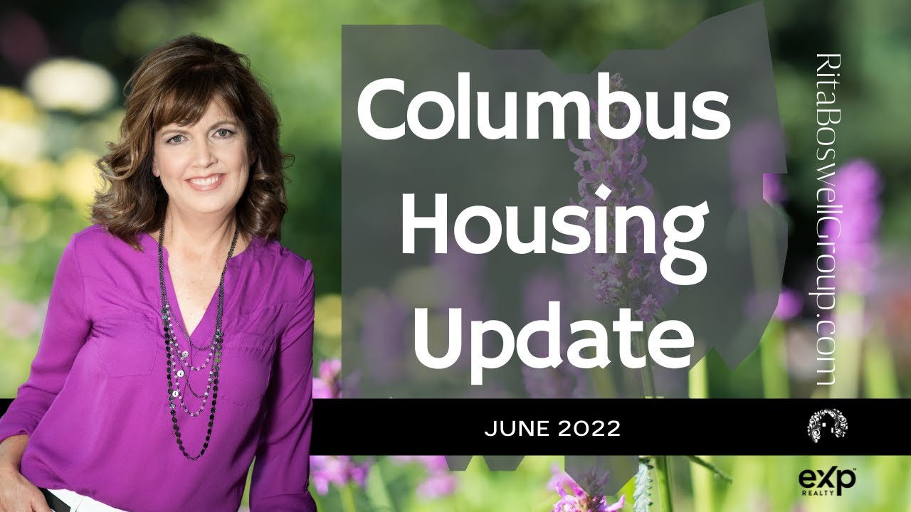 Central Ohio Housing Update June 2022 ‑ Presented By Columbus OH