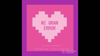 Black Bones - Mi Gran Error (audio oficial) Resimi