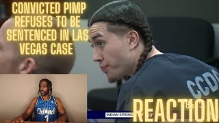 Convicted pimp refuses to be sentenced in Las Vegas case (SMH 🤦🏽‍♂️)