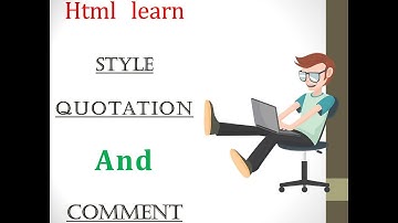 Style attribute HTML | HTML Quotation | HTML Comments |style in html le | Html tutorial |   part:6
