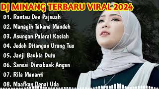 DJ MINANG TERBARU 2024 • RANTAU DEN PENJAJAH X MAKASIH TAKANA MANDEH!!
