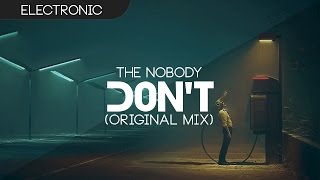 The Nobody - D0nt [No Copyright]