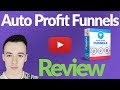 Auto Profit Funnels Review - DON'T BUY BEFORE YOU SEE MY HONEST REVIEW!