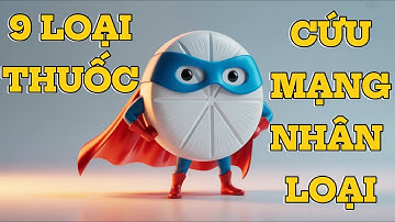9 Phát Minh Y Học CỨU MẠNG Nhiều Nhất - [Không Có Chúng Thì Sao?]