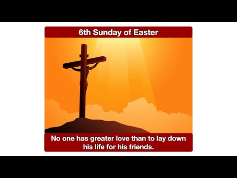 Love one another, as I have loved you.  Homily for the 6th Sunday of Easter, Year B.