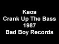 Kaos - Crank Up The Bass