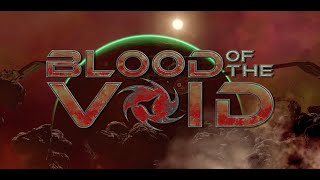 Blood Of The Void - Opening Theme