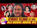 JOMARI YLLANA at ang mga BABAENG MINAHAL Niya