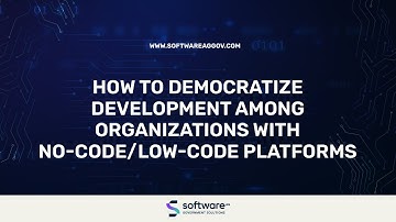 How To Democratize Development Among Organizations With No-Code/Low-Code Platforms