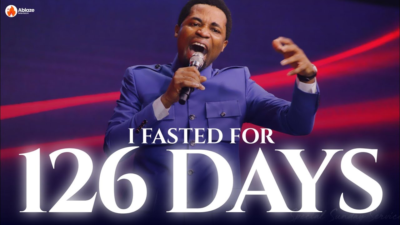 I Fasted For 126 Days, Hear What Happened To Me || Apostle Michael Orokpo