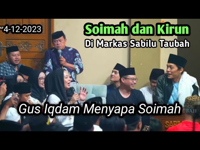 Soimah, Kirun ngaji bareng bersama Gus Iqdam di Markas Sabilu Taubah, 4-12-2023 class=