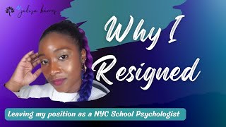 Why I Walked Away from My Position as a NYC School Psychologist