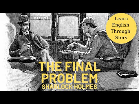 Learn English Through Story Level 3 ( The Final Problem)