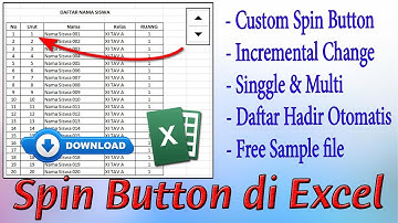 Baru tahu, MUDAH MEMBUAT SPIN BUTTON EXCEL DAFTAR HADIR OTOMATIS