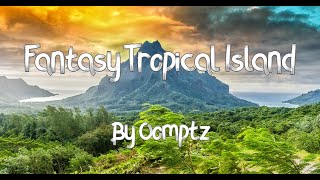 Video thumbnail of "Fantasy Tropical Island  | Video Game Music"