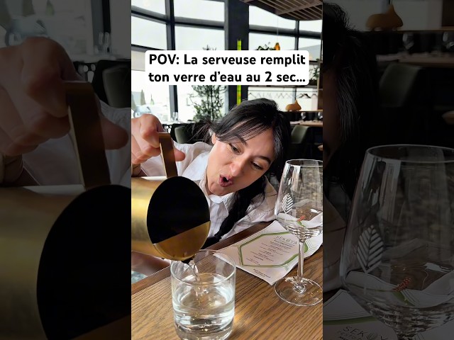 La serveuse remplit ton verre d’eau au 2 secondes…#restaurant #serveur #humour